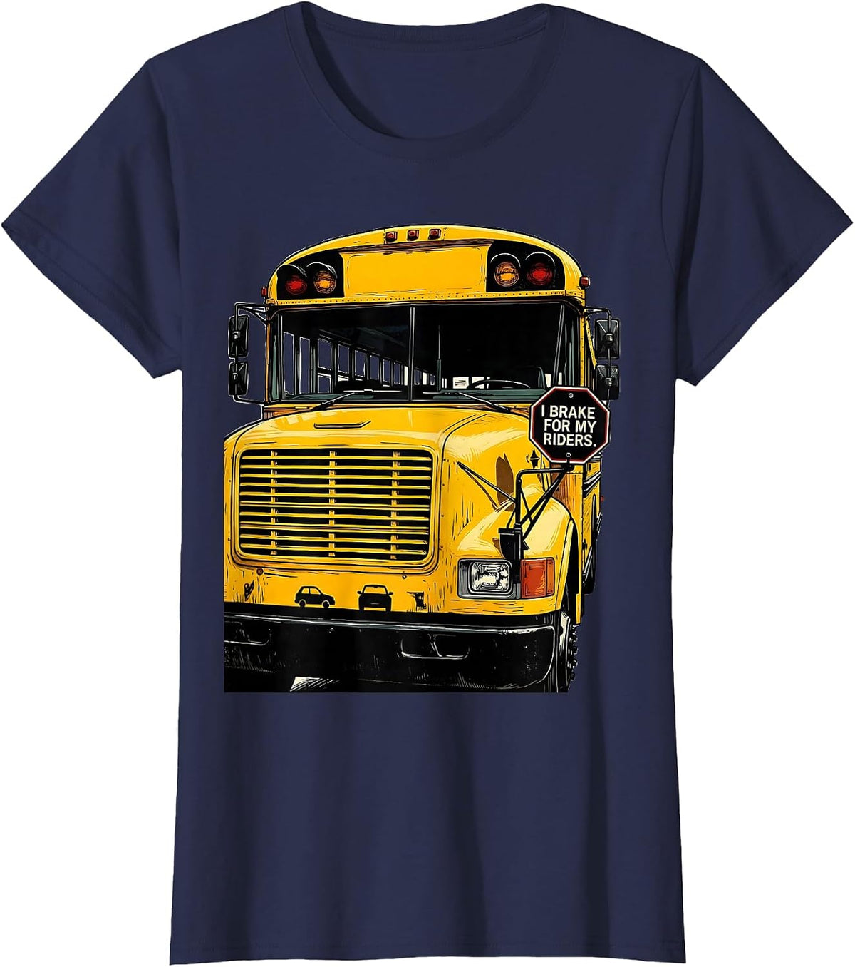 Women's I Brake For My Riders Funny School Bus Driver Appreciation T-Shirt - Navy Blue