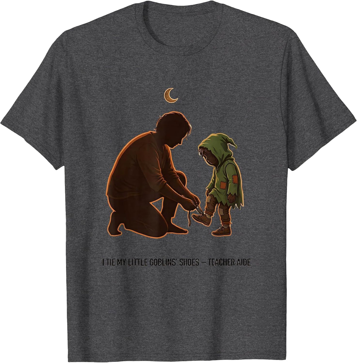 Men's I Tie My Little Goblins' Shoes Teacher Aide T-Shirt - Dark Heather Grey