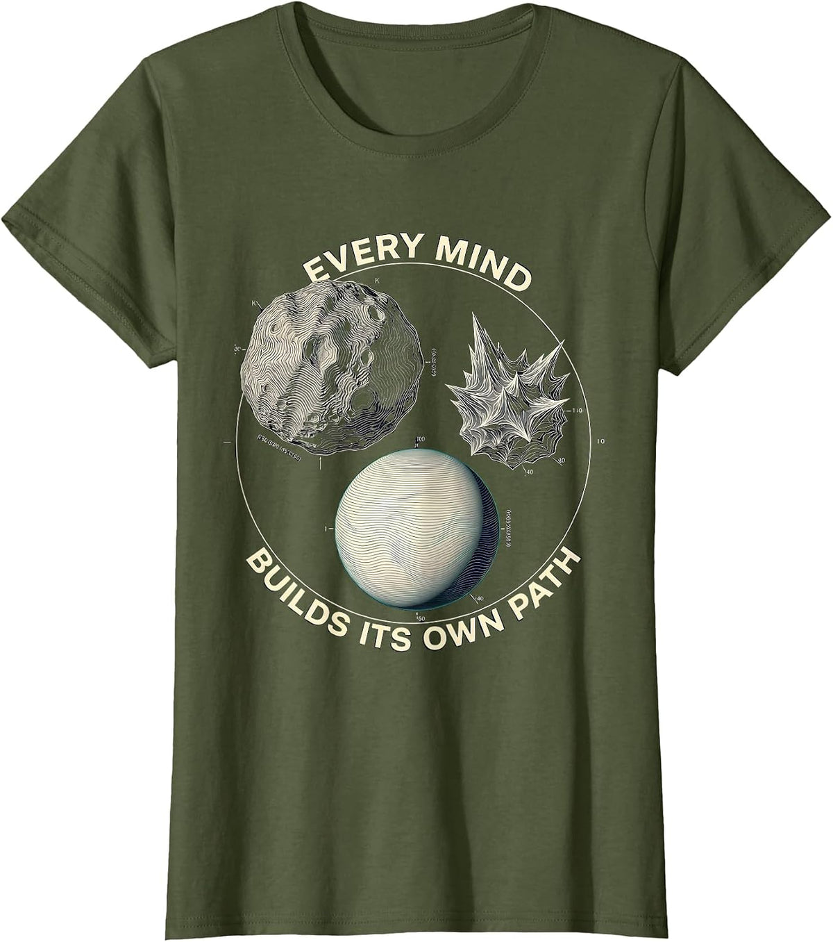 Women's Every Mind Builds Its Own Path Neurodiverse Universe Special T-Shirt - Olive Green