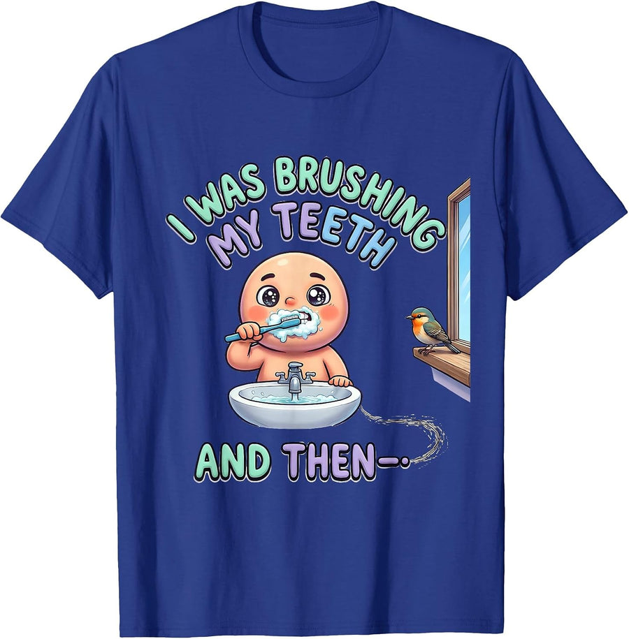 I Was Brushing My Teeth And Then— Cute Kawaii ADHD Autism T-Shirt - Royal Blue