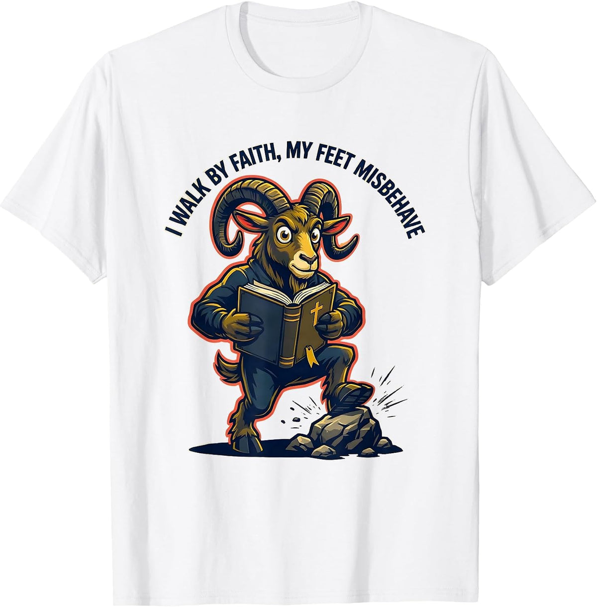 Men's I Walk By Faith My Feet Misbehave Funny Christian Cowgirl T-Shirt - White
