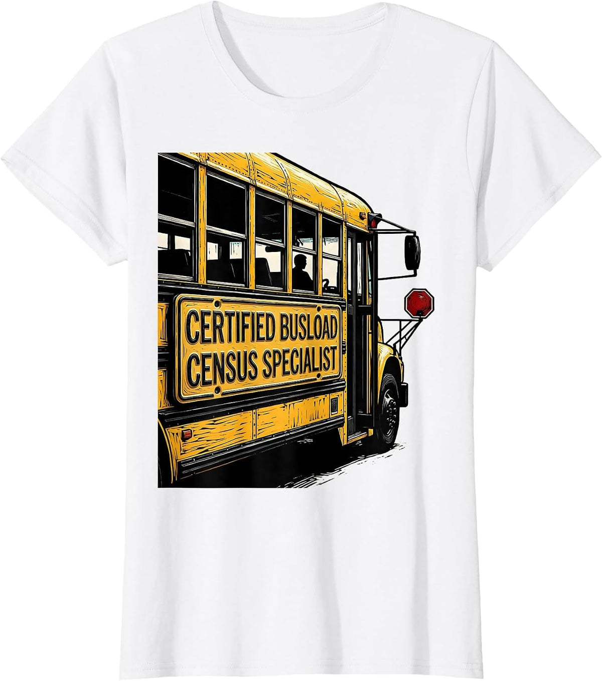 Women's Certified Busload Census Specialist Funny School Bus Driver T-Shirt - White
