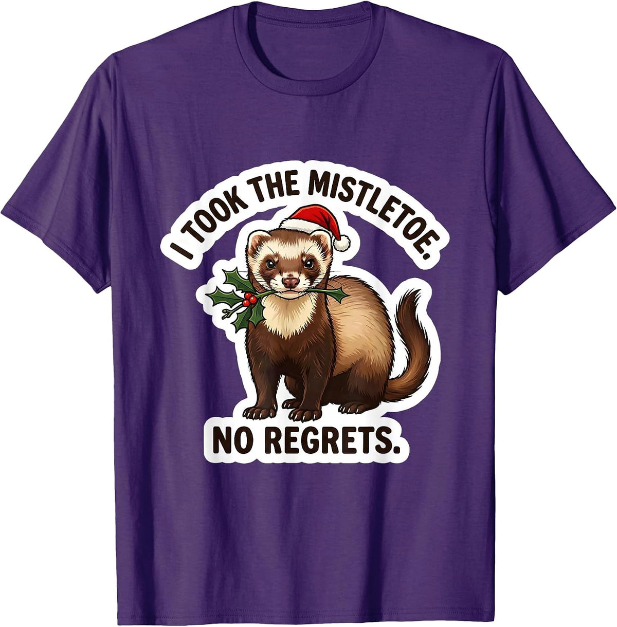 I Took The Mistletoe No Regrets Funny Ferret Lover Christmas T-Shirt - Purple