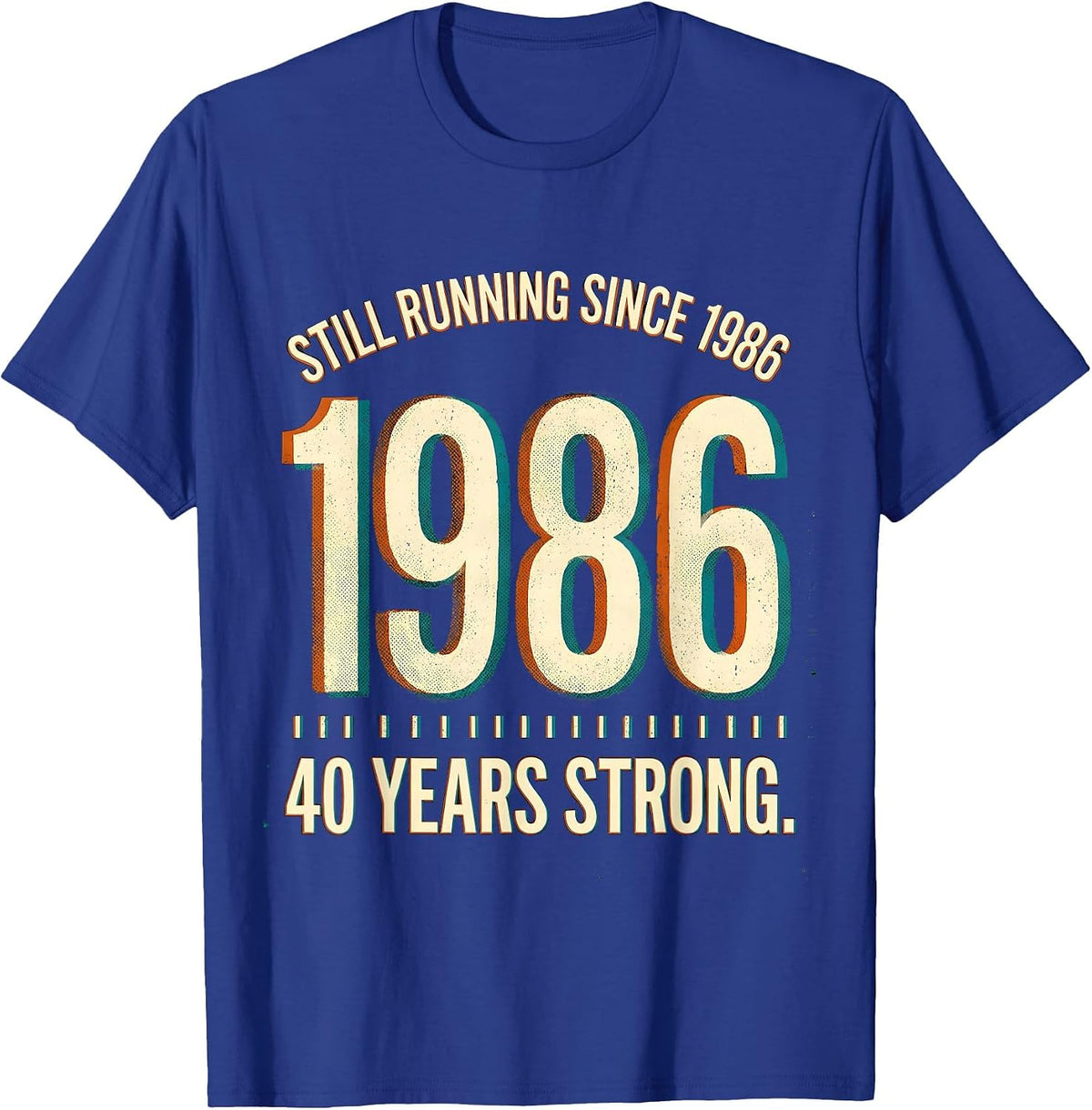Men's Still Running Since 1986 — 40 Years Strong Vintage T-Shirt - Royal Blue