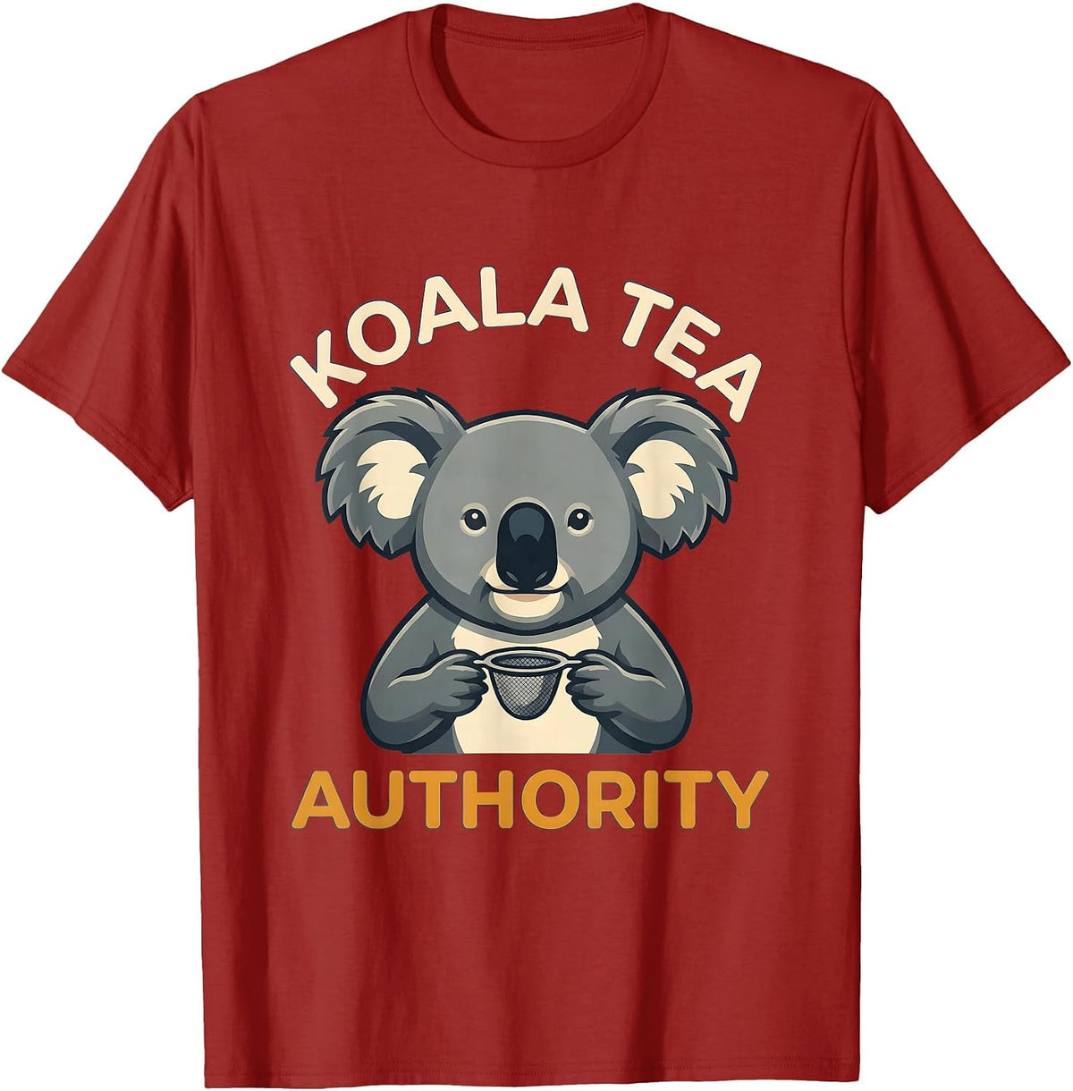 Koala Tea Authority Funny Koala Lover Cute Animal Pun T-Shirt - Cranberry Red