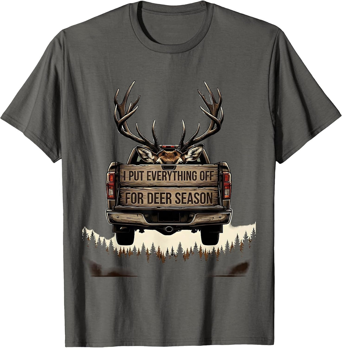 I Put Everything Off For Deer Season Funny Hunting Dad Humor T-Shirt - Asphalt Grey