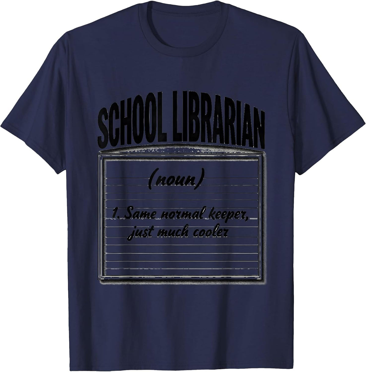 School Librarian Funny Teacher Back To School First Day T-Shirt - Navy Blue