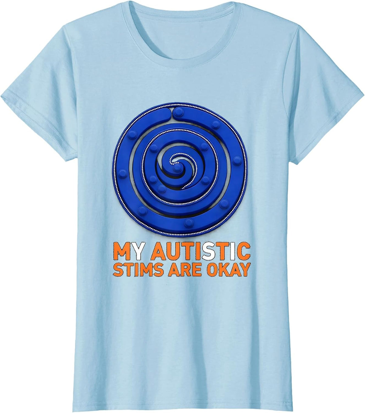 Women's My Autistic Stims Are Okay Funny Neurodivergent Awareness T-Shirt - Baby Blue