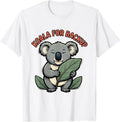 Men's Koala For Backup Cute Koala Pun Animal Lover Humor T-Shirt - White