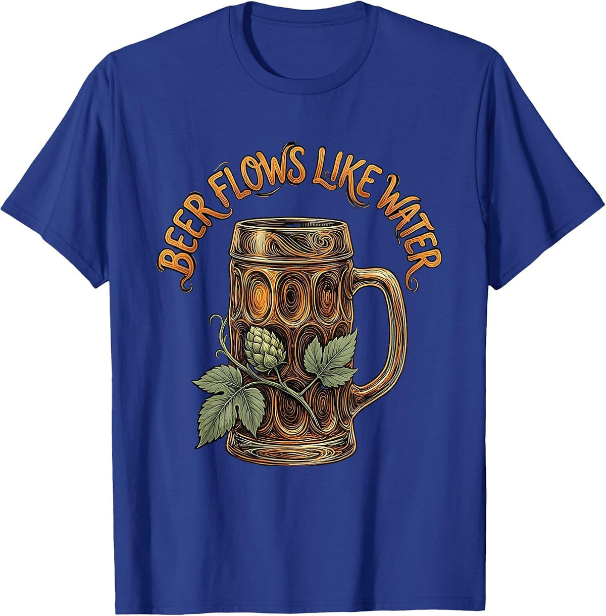 Beer Flows Like Water Oktoberfest Design T-Shirt - Royal Blue