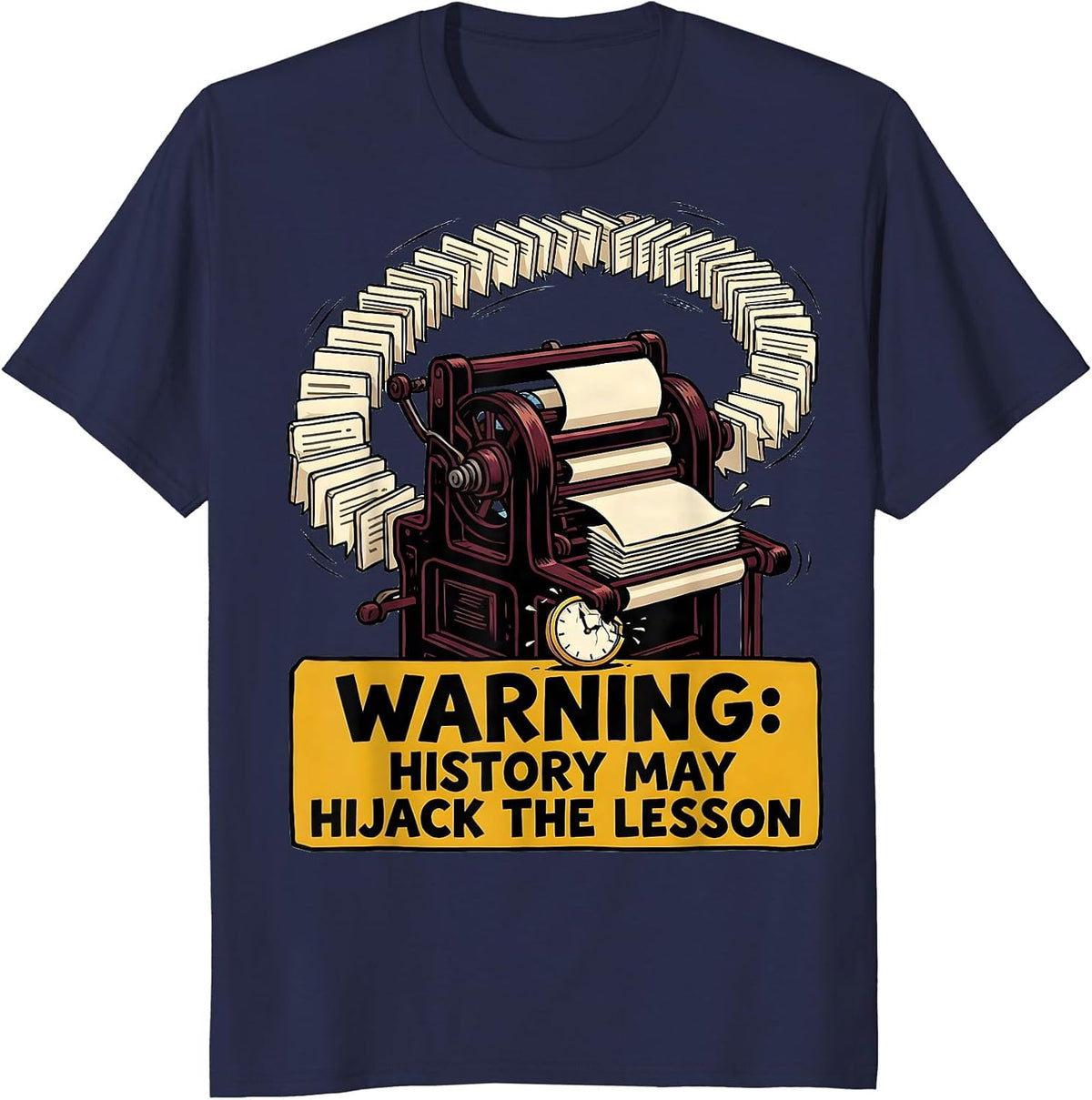 Men's Warning: History May Hijack The Lesson Funny History Teacher T-Shirt - Navy Blue
