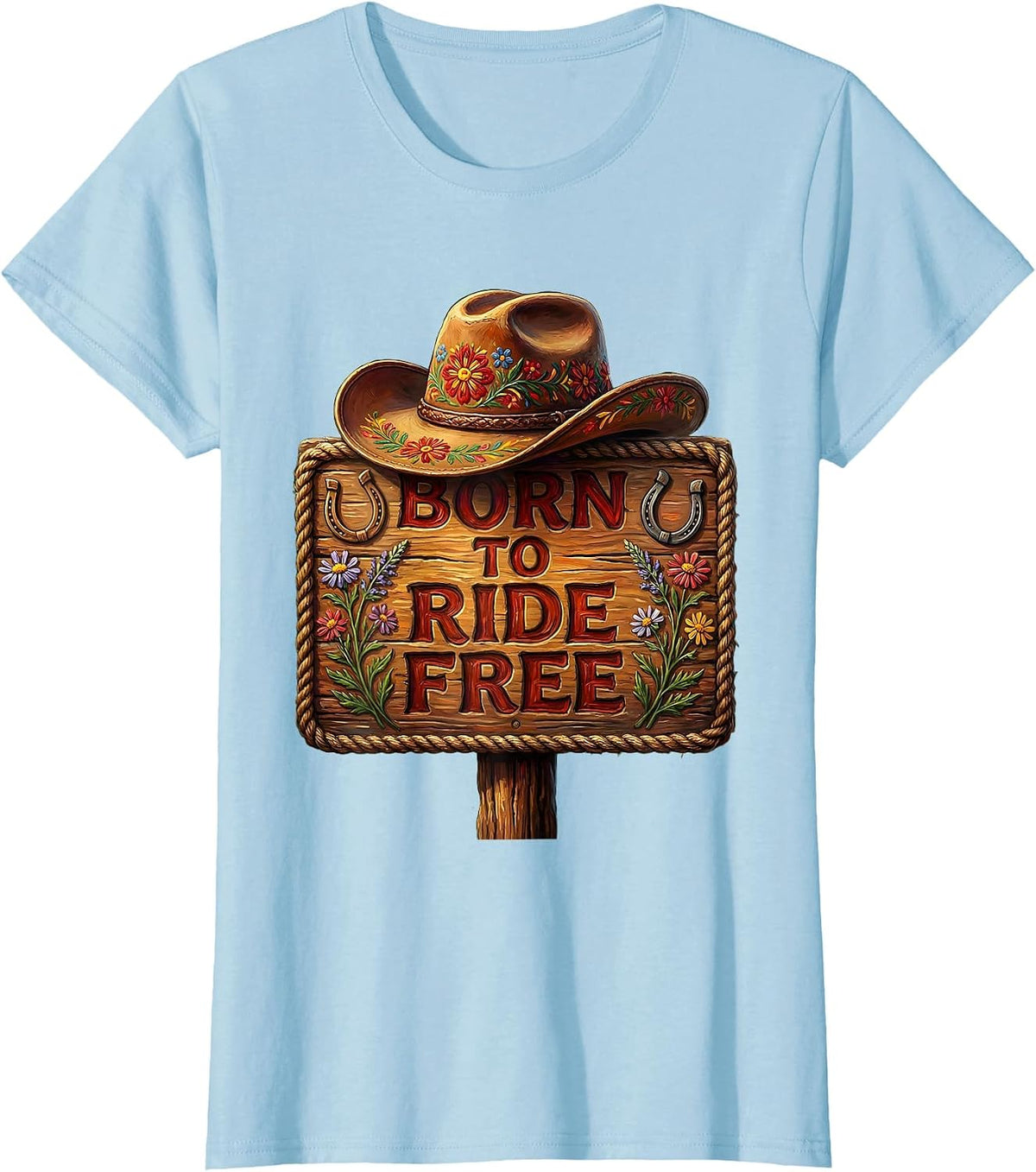 Born to Ride Free Cowboy Western Design T-Shirt - Baby Blue