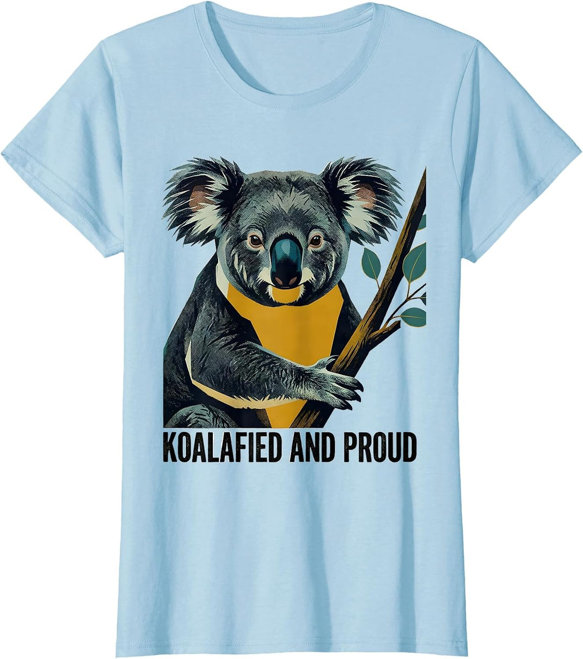 Koalafied And Proud Funny Koala Lover Animal Pun Gift T-Shirt - Baby Blue