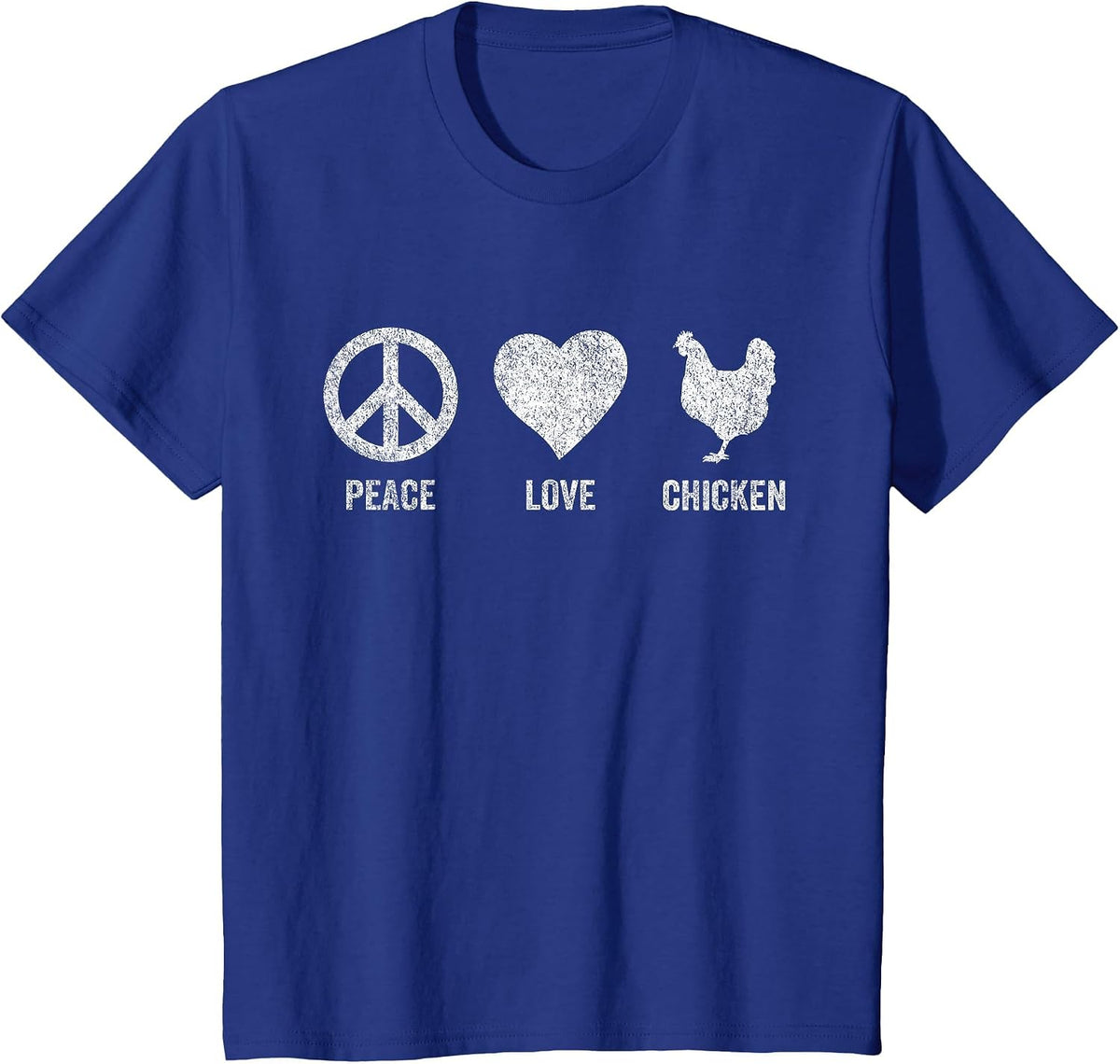 Peace Love Chicken Lover Funny Chicken Quote Retro T-Shirt - Royal Blue
