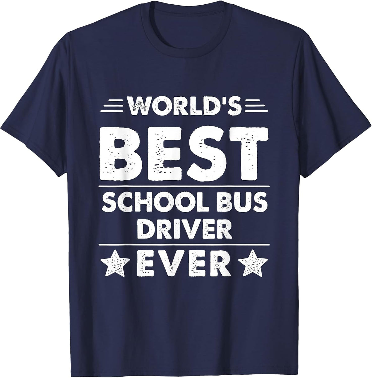 World's Best School Bus Driver Ever T-Shirt - Navy Blue
