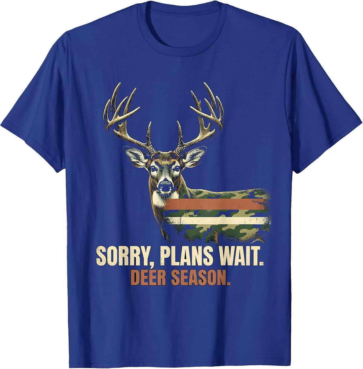 Men's Sorry, Plans Wait. Deer Season Vintage Hunting Dad Gift T-Shirt - Royal Blue