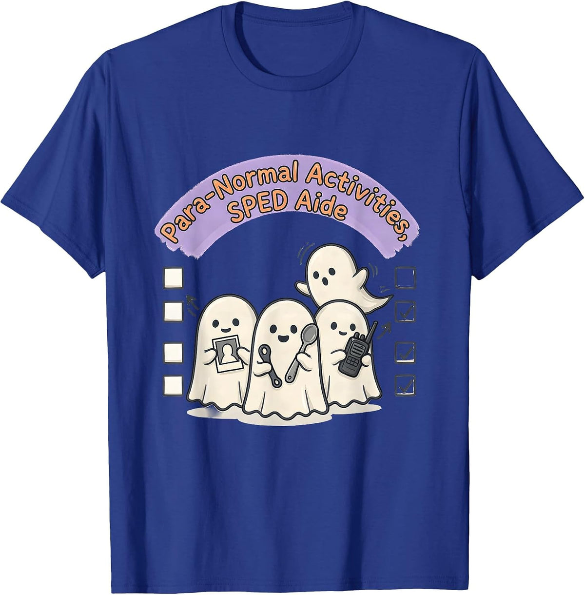 Men's Para-Normal Activities SPED Aide Ghost Teacher Halloween T-Shirt - Royal Blue