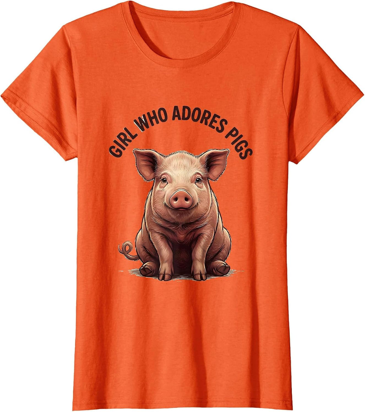 Girl Who Adores Pigs Funny Farm Animal Lover Pig Owner T-Shirt - Orange