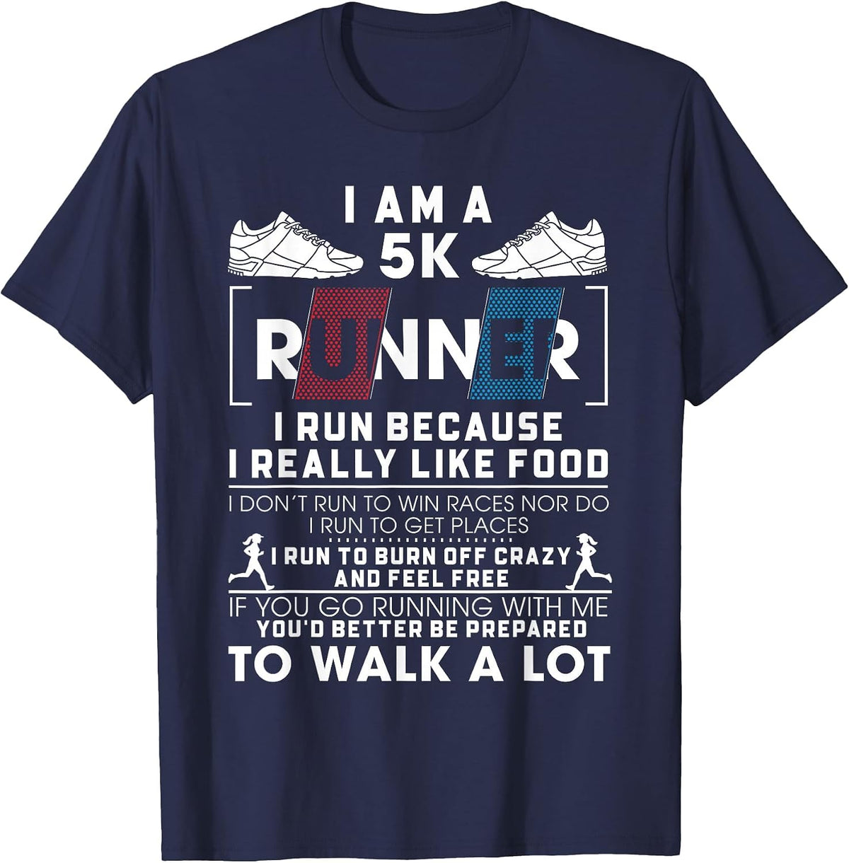 5K Runner I Run Because I Really Like Food Funny Running T-Shirt - Navy Blue