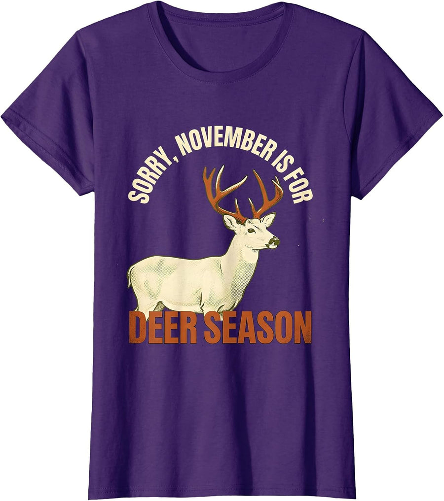 Women's Sorry, November Is For Deer Season Funny Hunting Dad Gift T-Shirt - Purple