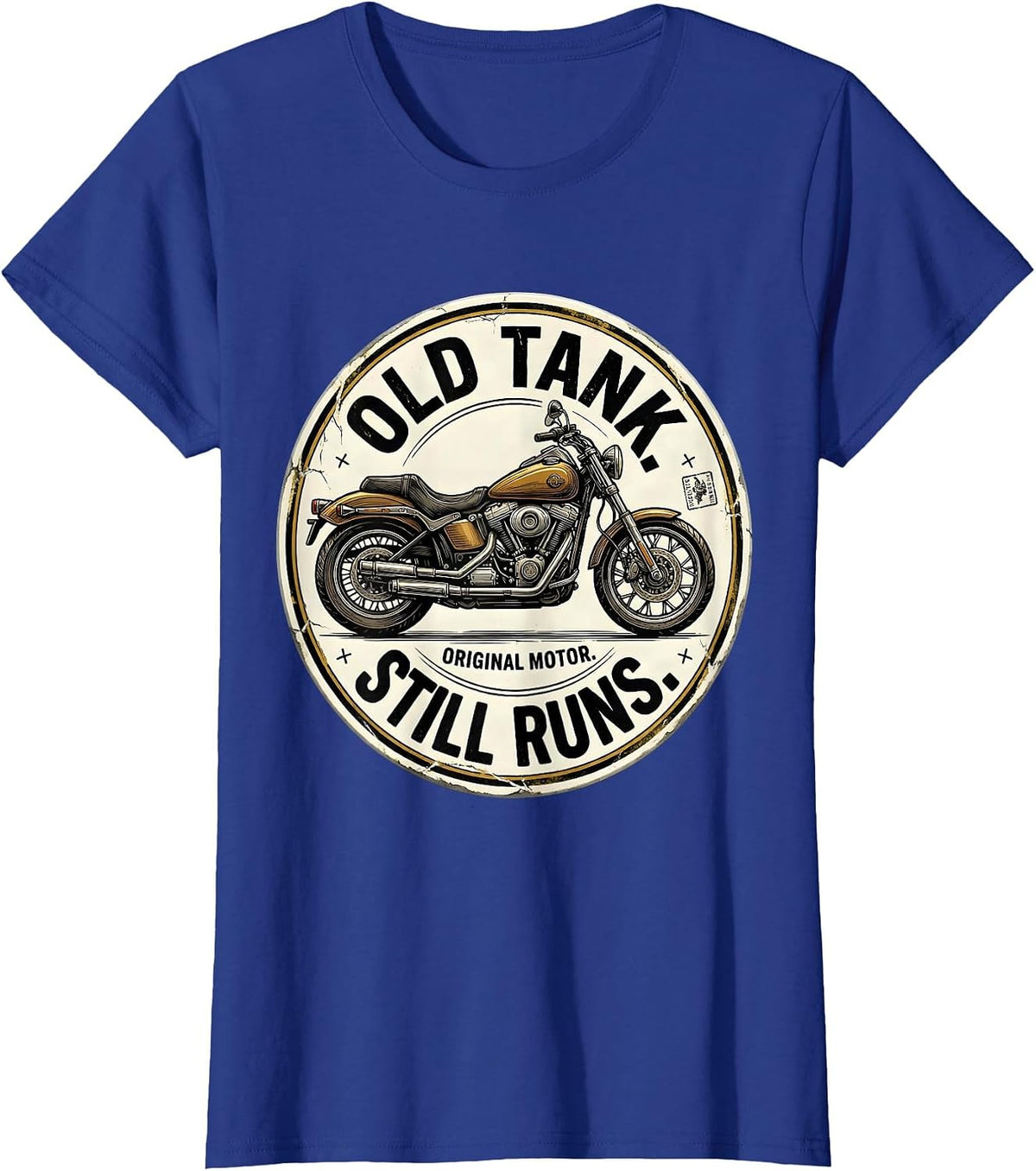 Women's Old Tank Original Motor Still Runs Funny Biker Motorcycle T-Shirt - Royal Blue