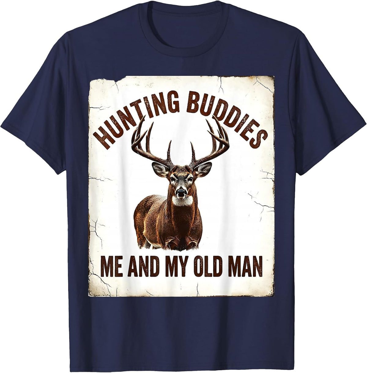 Hunting Buddies Me And My Old Man Distressed Deer Hunter T-Shirt - Navy Blue