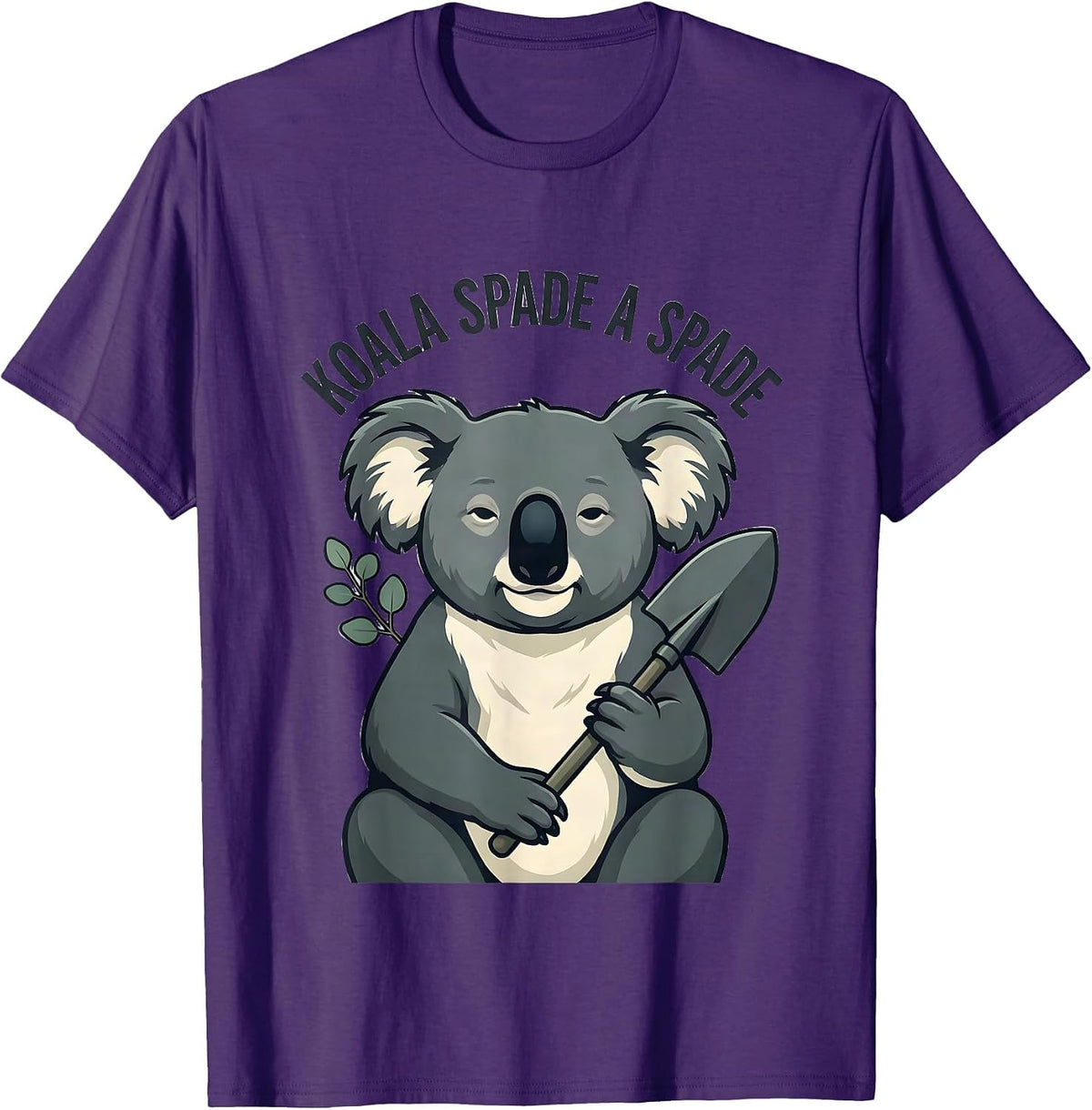 Koala Spade a Spade Funny Koala Lover Cute Animal Humor T-Shirt - Purple