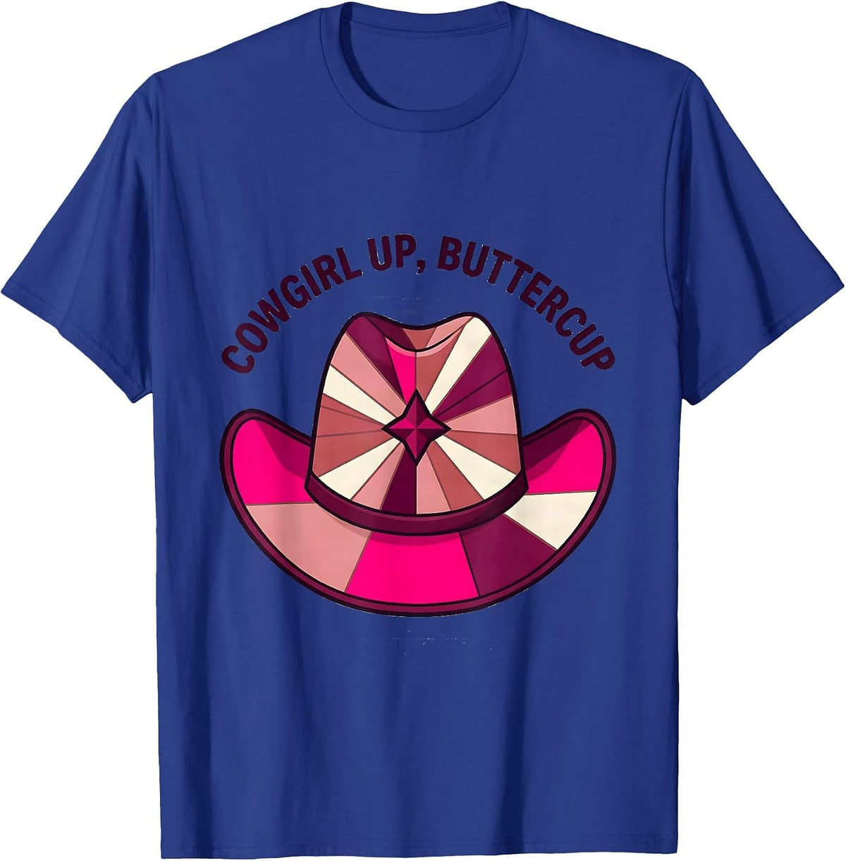 Cowgirl Up Buttercup Pink Western Design T-Shirt - Royal Blue