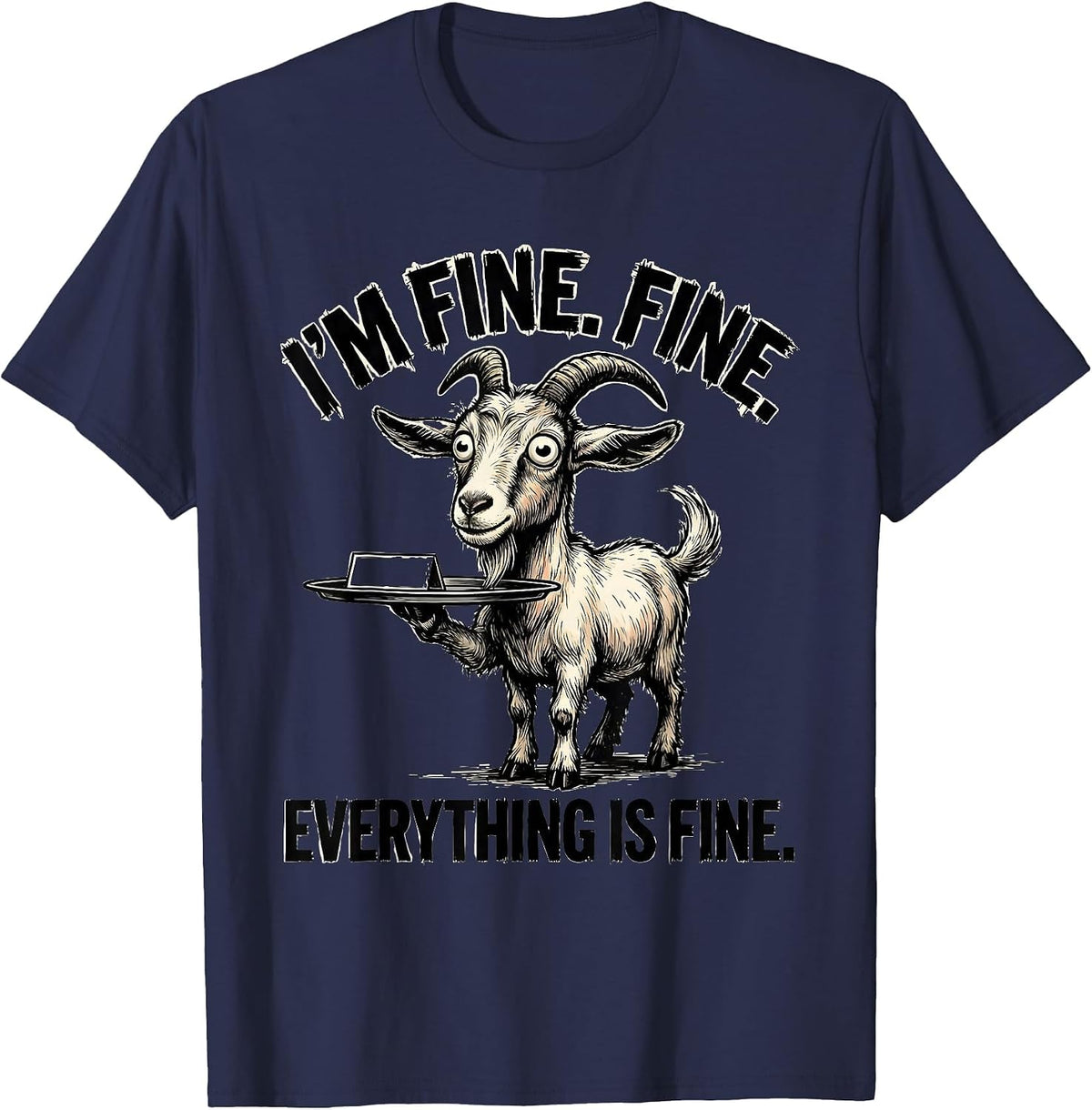 Men's I'm Fine Fine Everything Is Fine Funny Stress Humor T-Shirt - Navy Blue