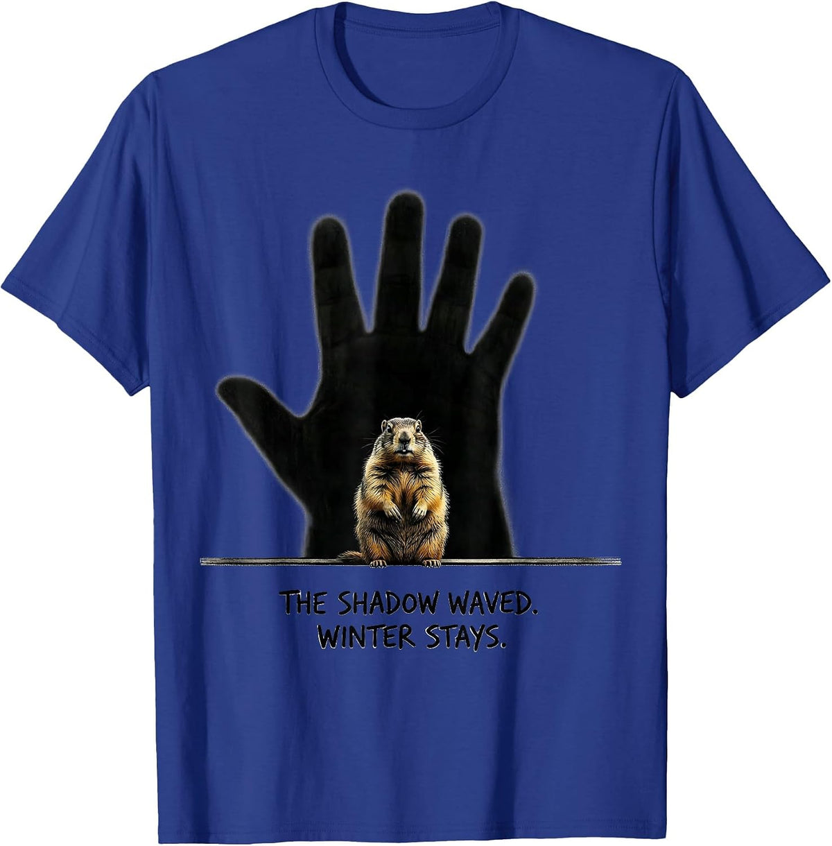 The Shadow Waved Winter Stays Funny Groundhog Day Vintage T-Shirt - Royal Blue