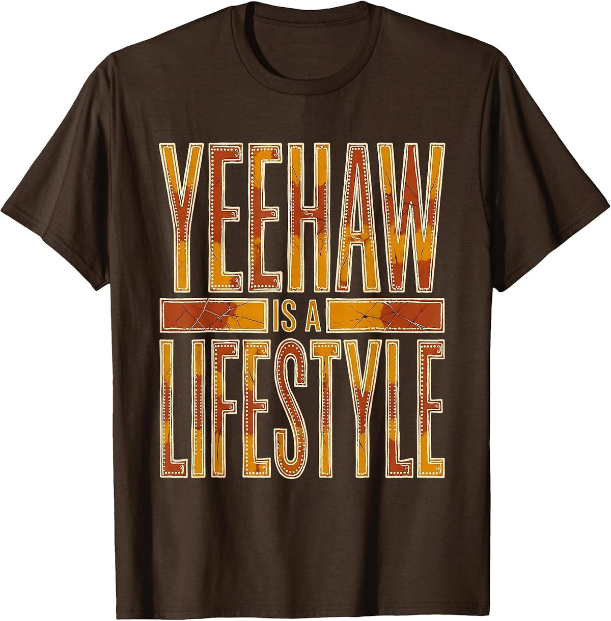Yeehaw Is A Lifestyle Cowboy Design T-Shirt - Brown
