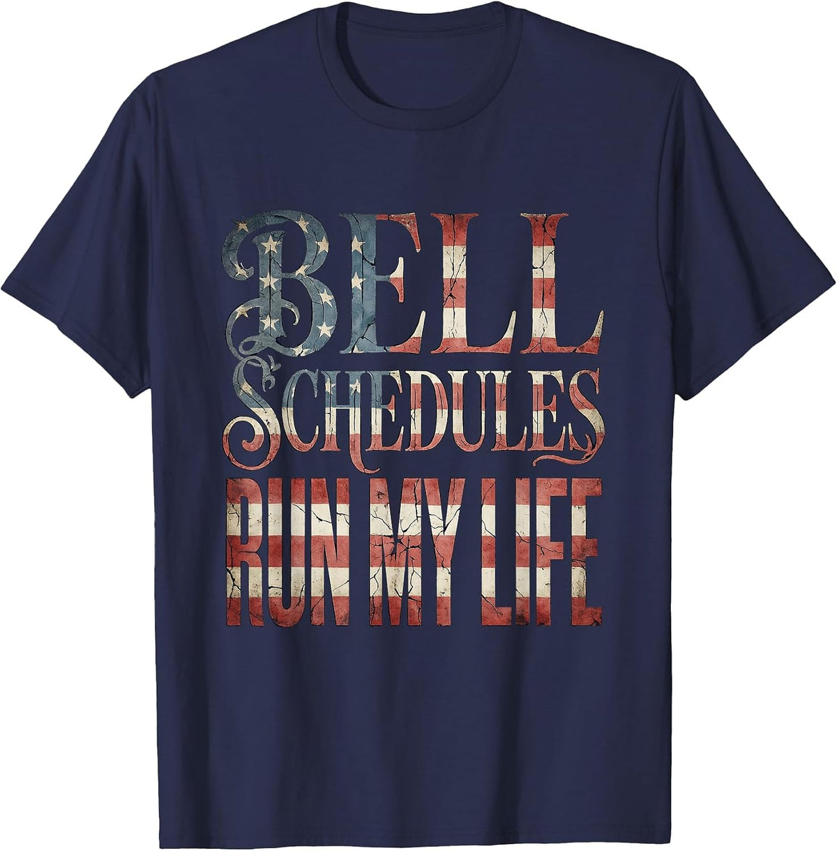 Bell Schedules Run My Life Middle School Teacher T-Shirt - Navy Blue