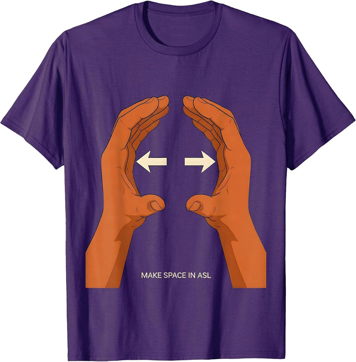 Make Space in ASL Warm Supportive Humor ASL Teacher Deaf T-Shirt - Purple