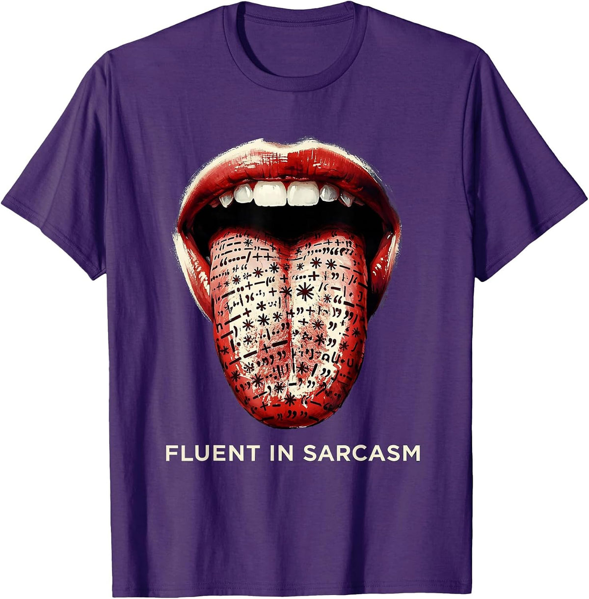 Fluent In Sarcasm Funny Sassy Quote Design T-Shirt - Purple