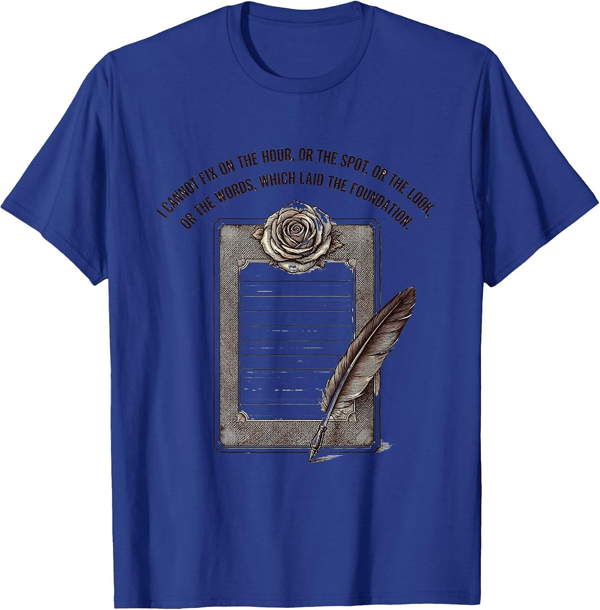 Men's I Cannot Fix On The Hour Literary Jane Austen Fan T-Shirt - Royal Blue