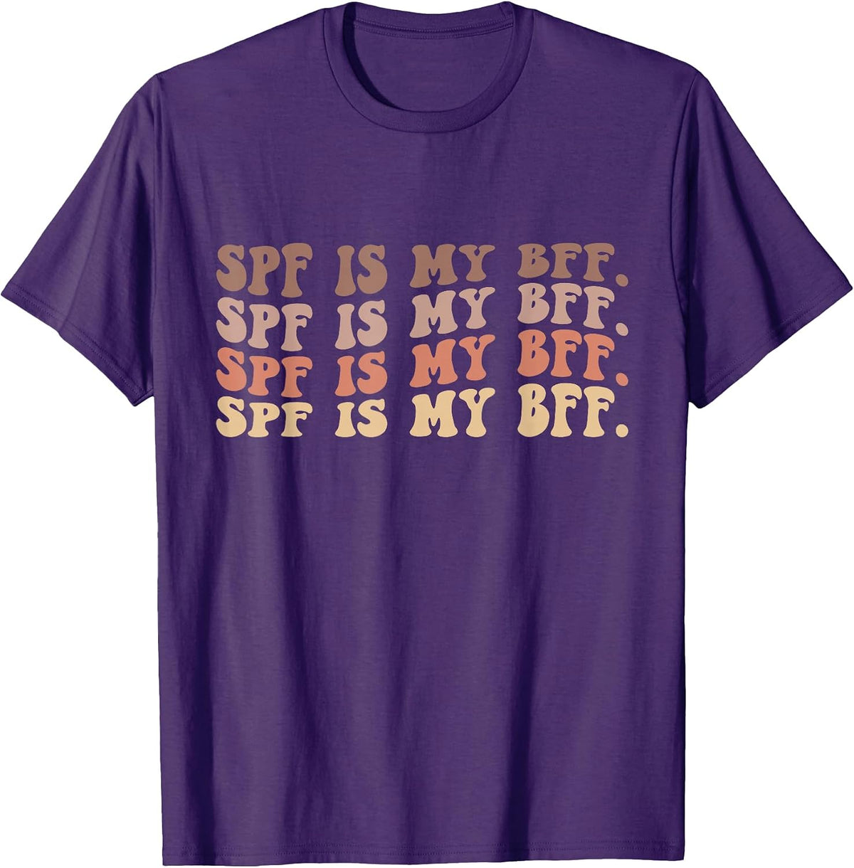 SPF is My BFF Sunscreen Dermatology Skin Esthetician T-Shirt - As Pictured