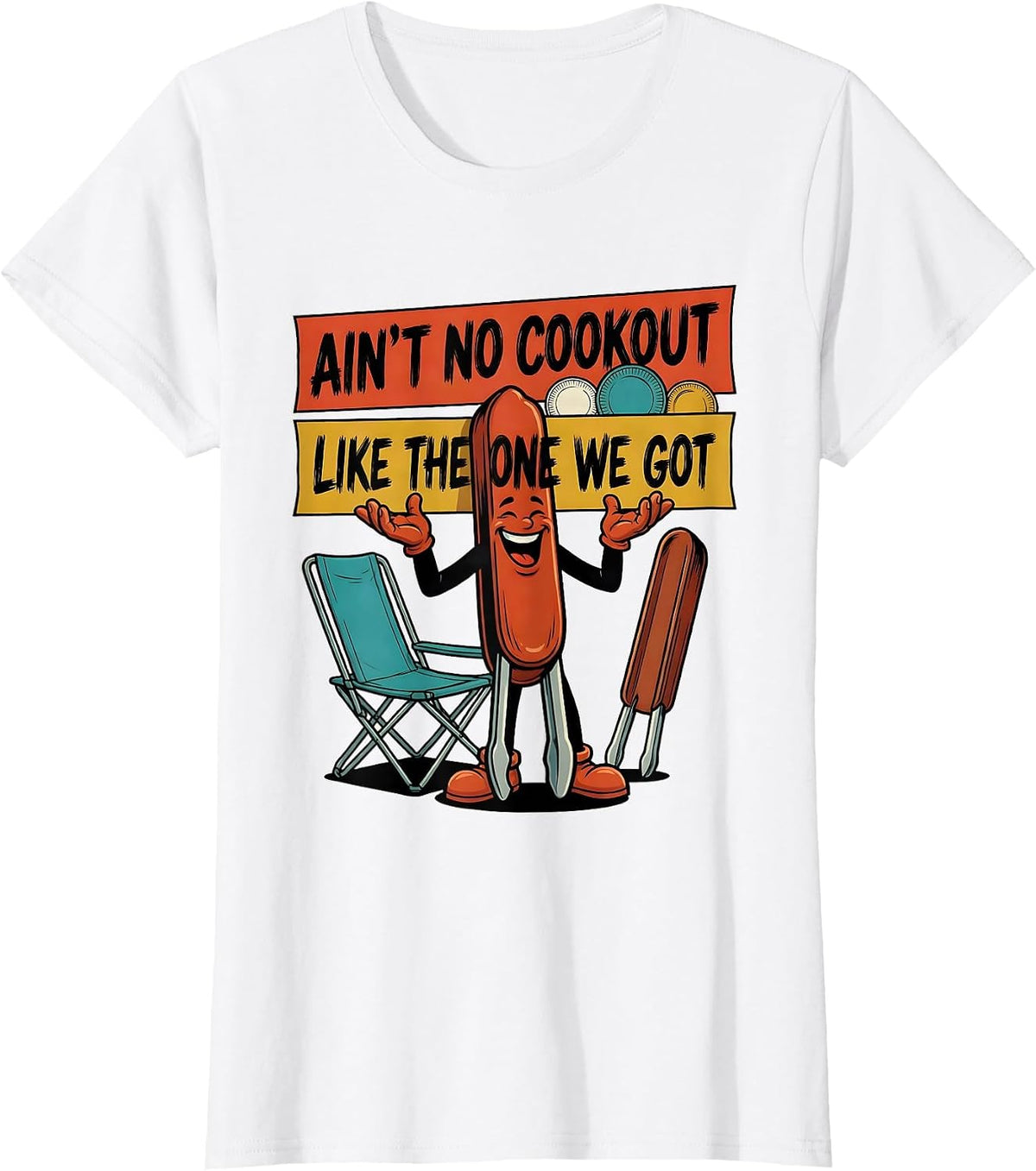 Ain't No Cookout Like The One We Got Family Reunion T-Shirt - White