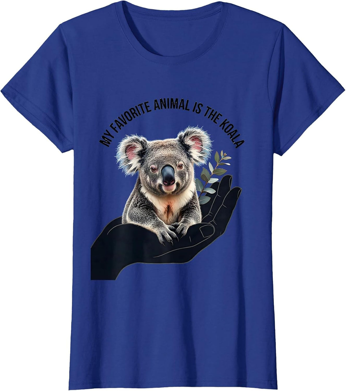 Women's My Favorite Animal Is The Koala Cute Koala Lover Gift T-Shirt - Royal Blue