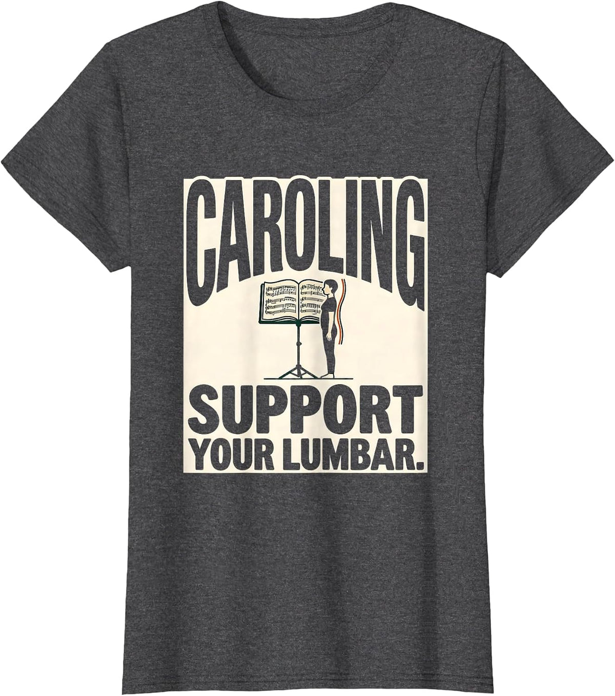 Women's Caroling, Support Your Lumbar Funny Physical Therapist PT T-Shirt - Dark Heather Grey
