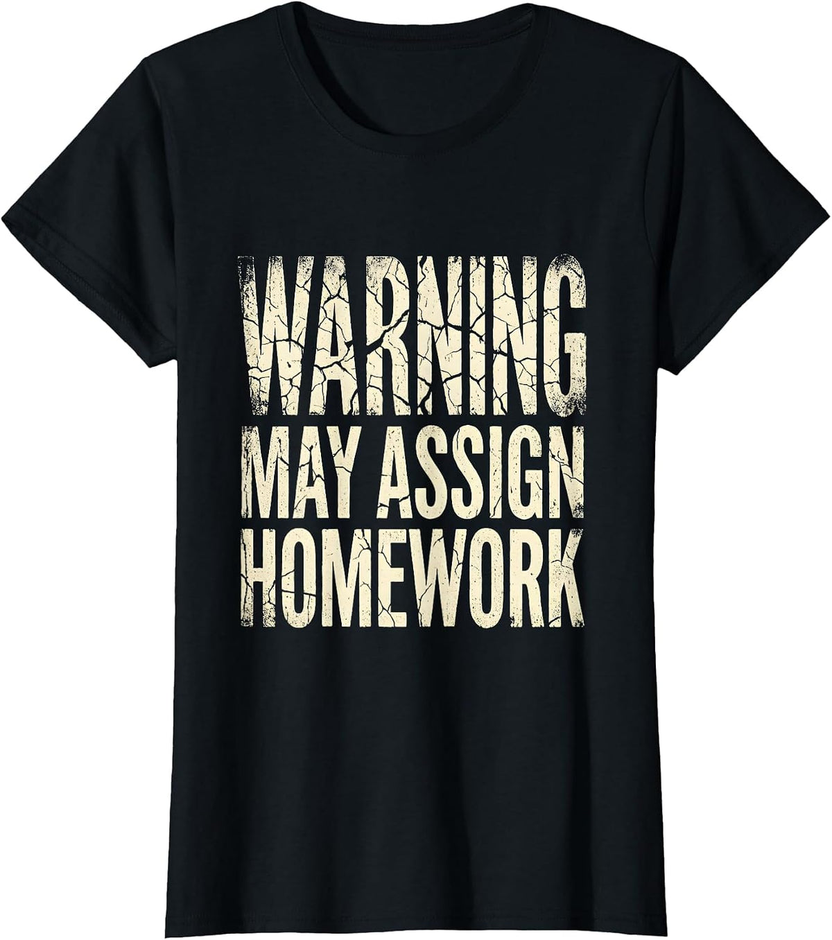 Warning May Assign Homework Middle School Teacher T-Shirt - Black
