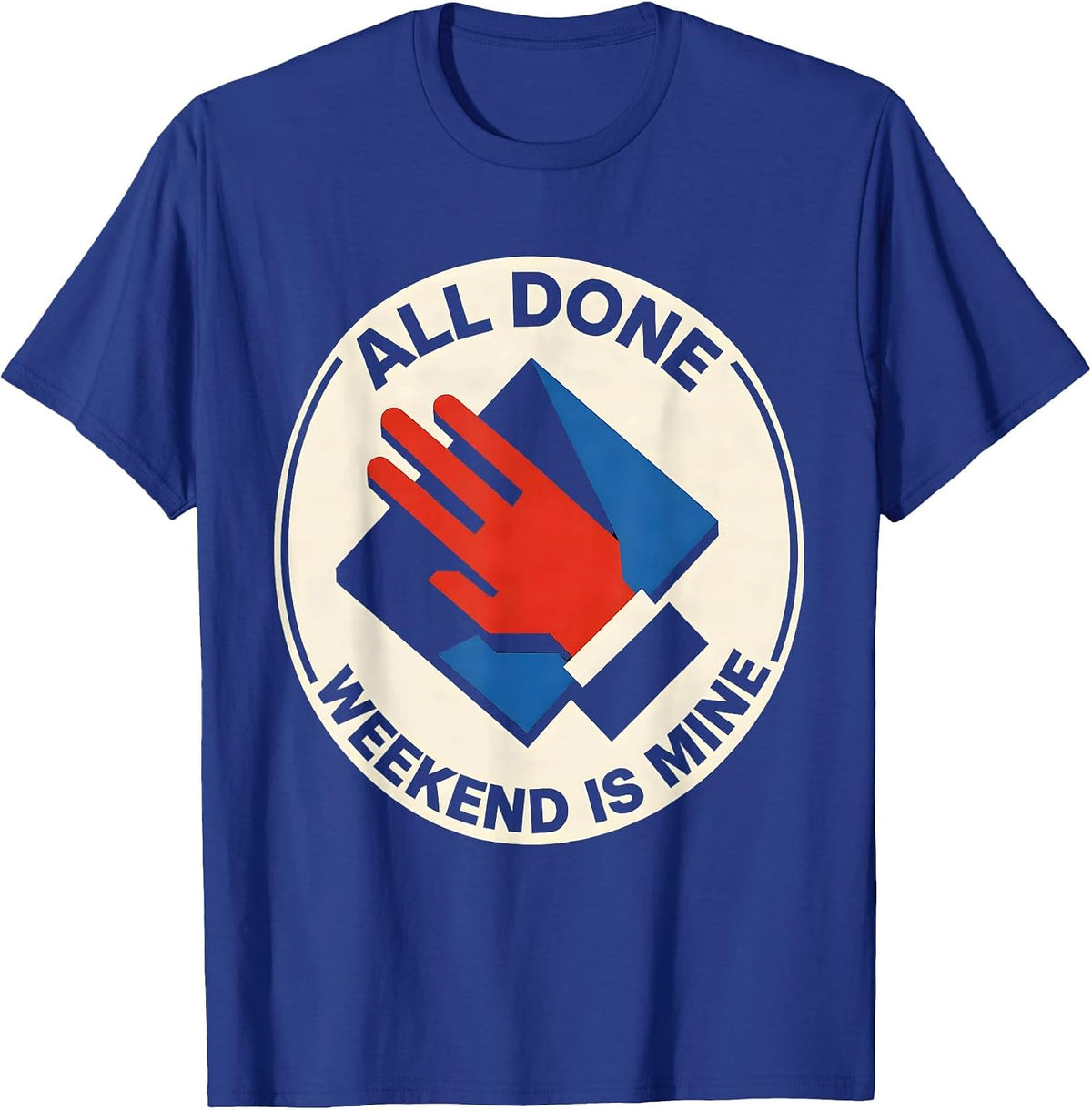 Men's All Done Weekend Is Mine Bauhaus Modernist ASL Teacher T-Shirt - Royal Blue