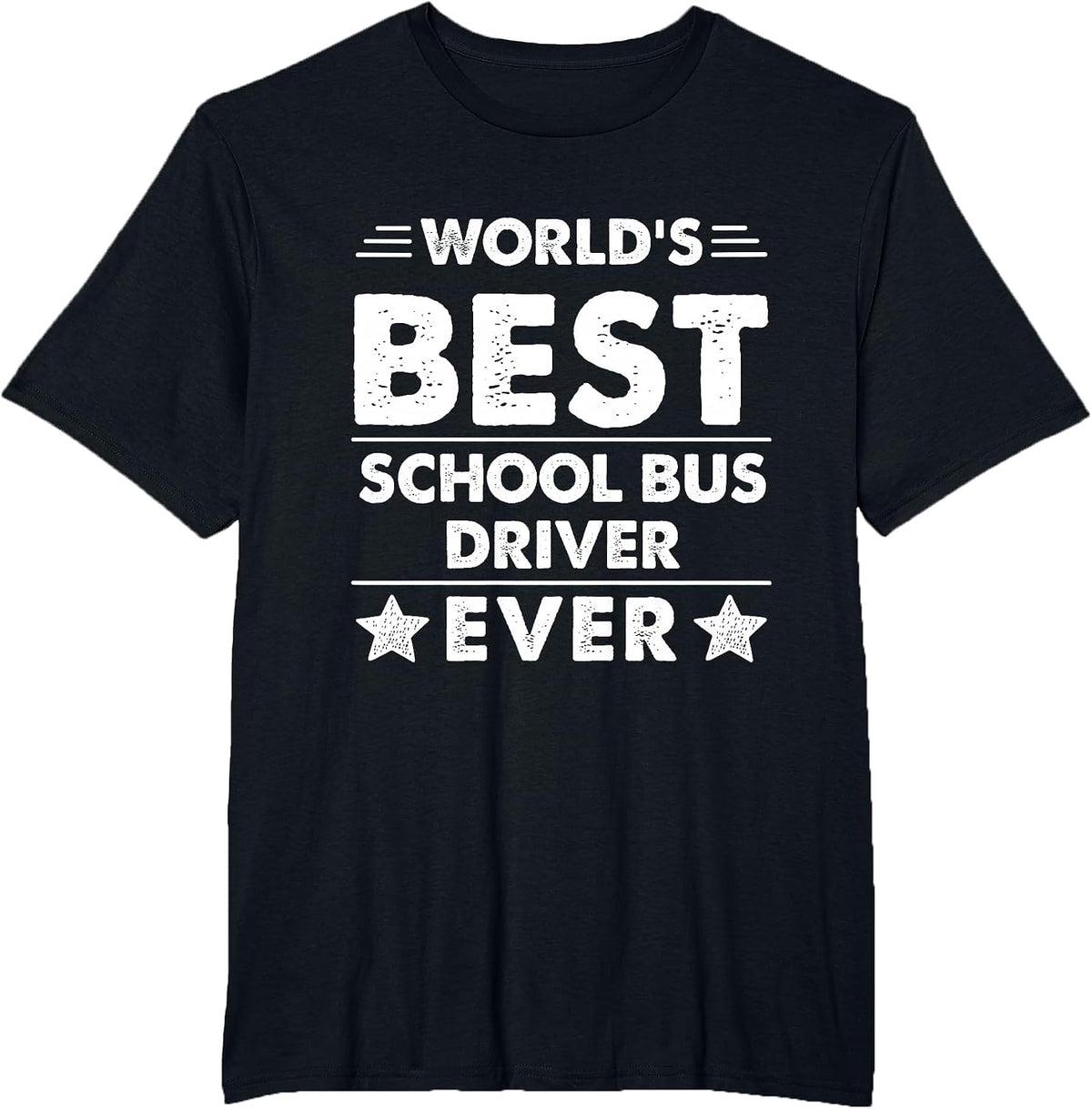 World's Best School Bus Driver Ever T-Shirt - Black