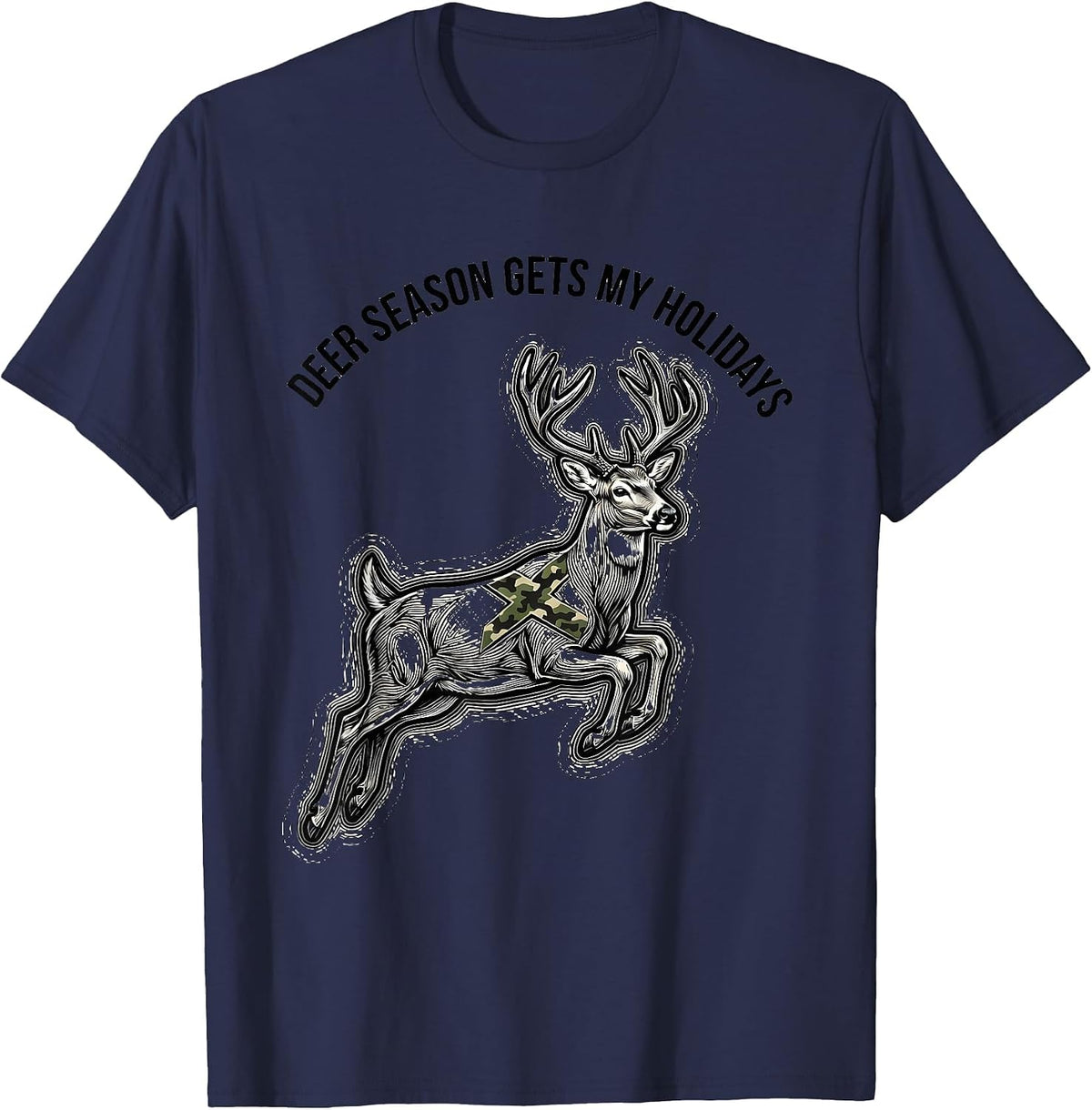 Deer Season Gets My Holidays Funny Hunting Dad Gift T-Shirt - Navy Blue