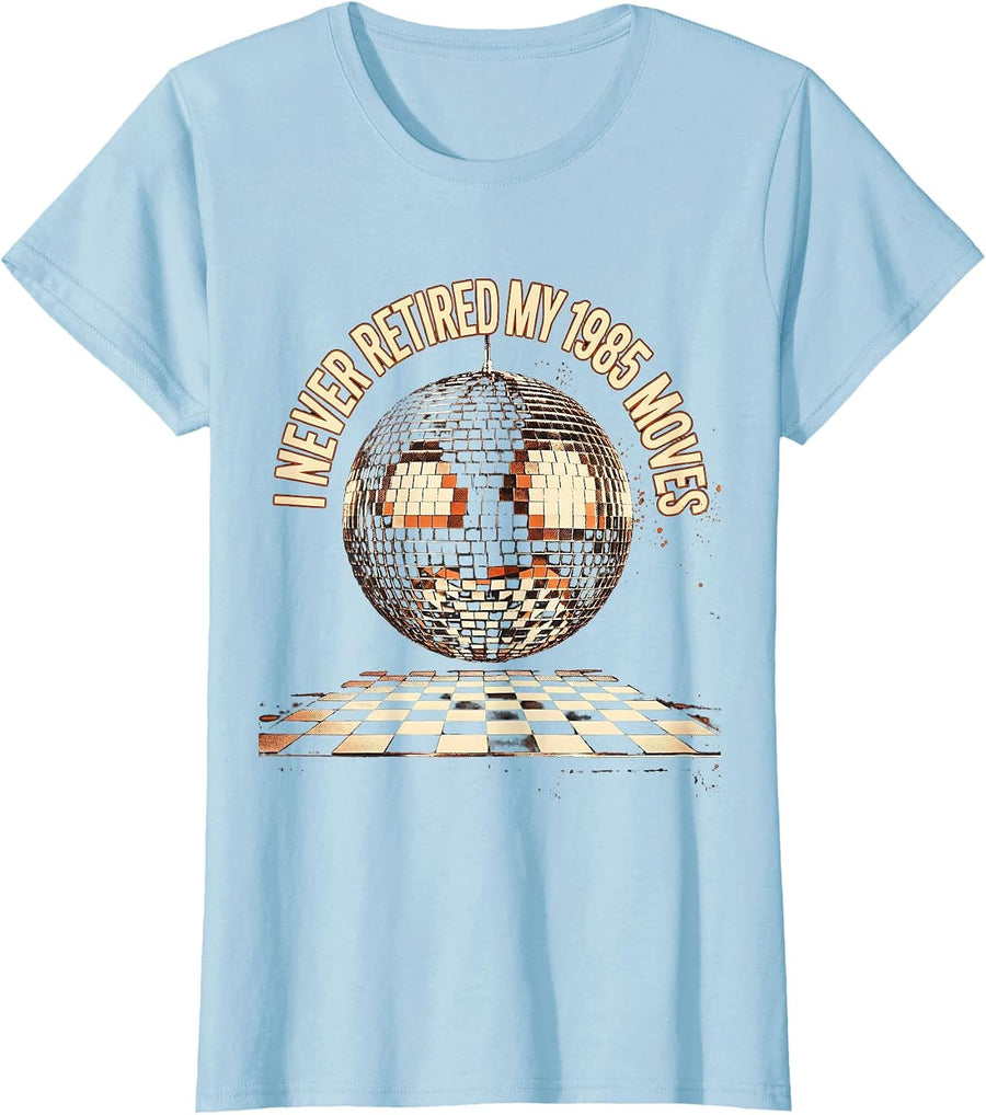 Women's I Never Retired My 1985 Moves Vintage Retro Humor T-Shirt - Baby Blue
