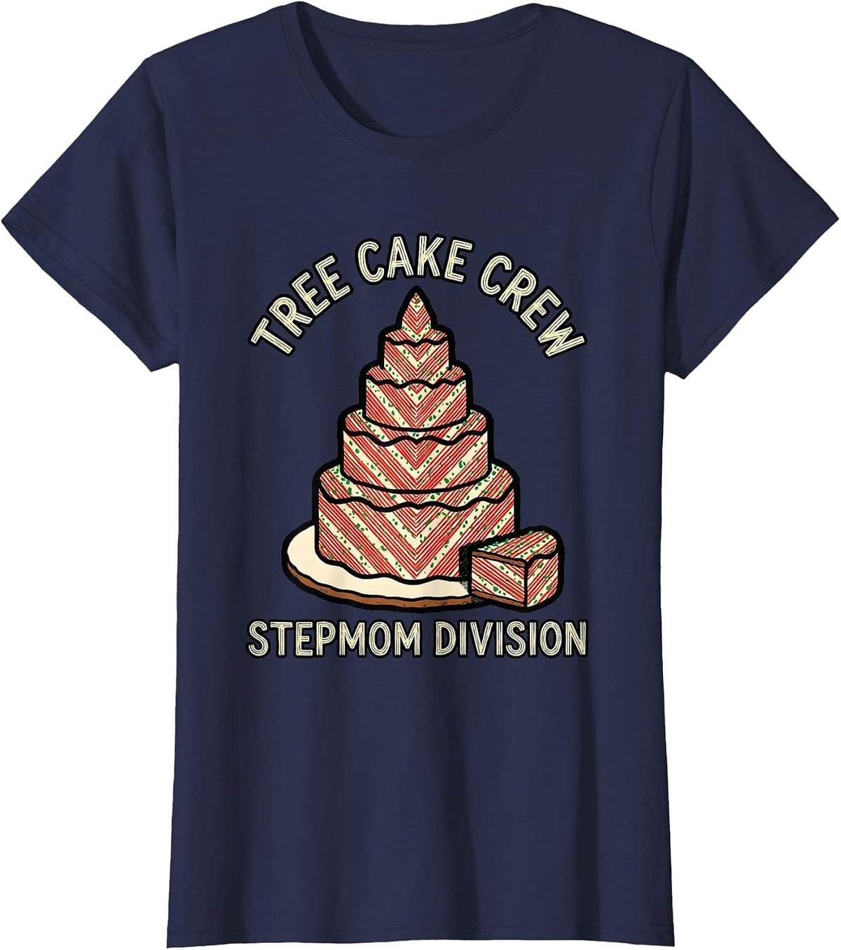 Women's Tree Cake Crew Stepmom Division Christmas Tree Cake Matching T-Shirt - Navy Blue