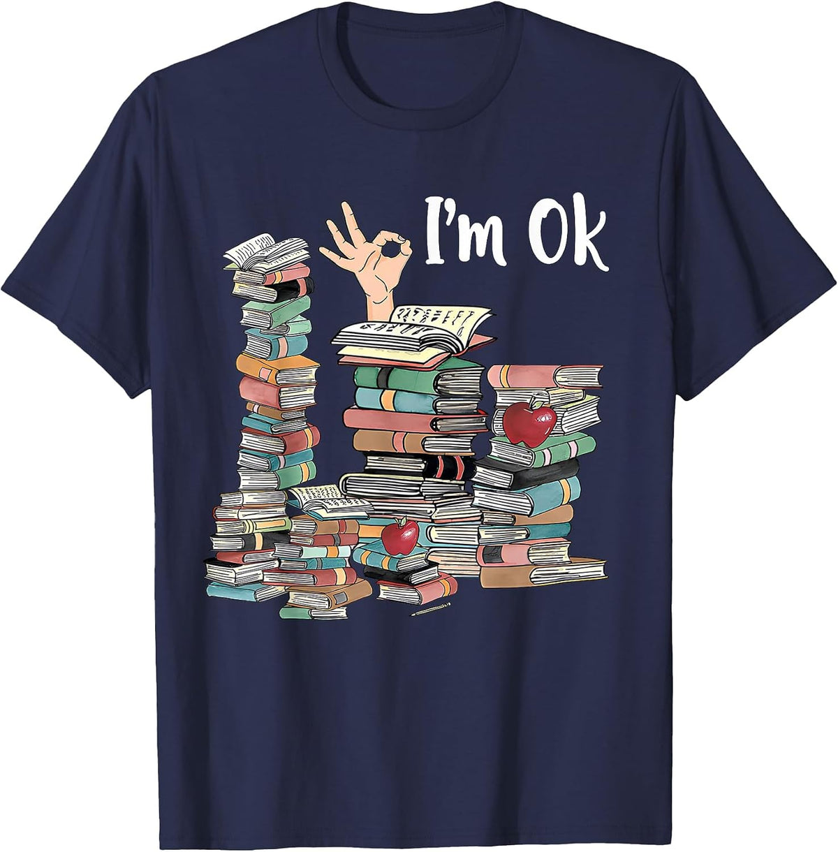Reading Books Librarian Reader Nerd I'm Ok Teacher School T-Shirt - Navy Blue