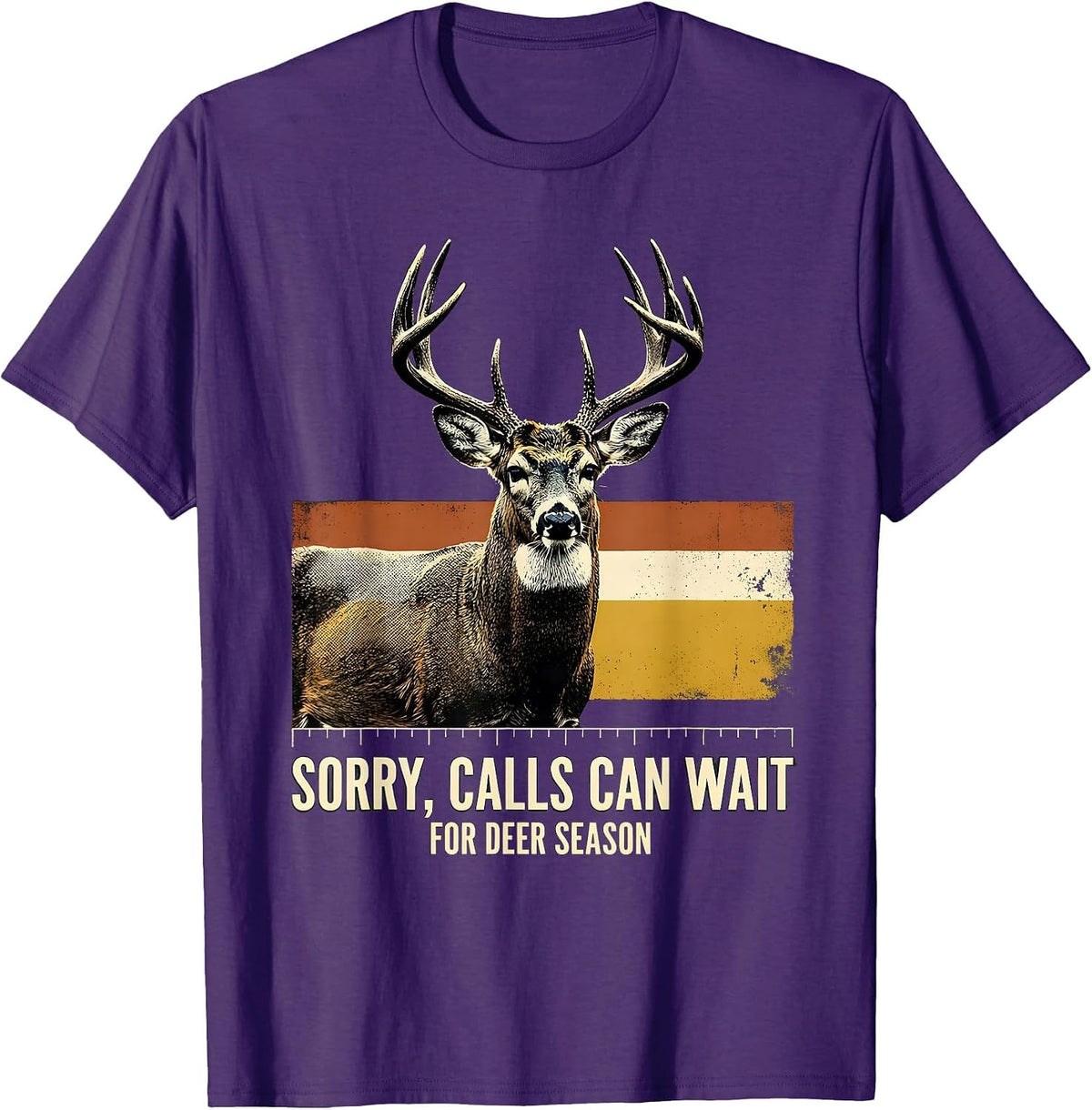 Men's Sorry Calls Can Wait For Deer Season Funny Hunter Gift T-Shirt - Purple