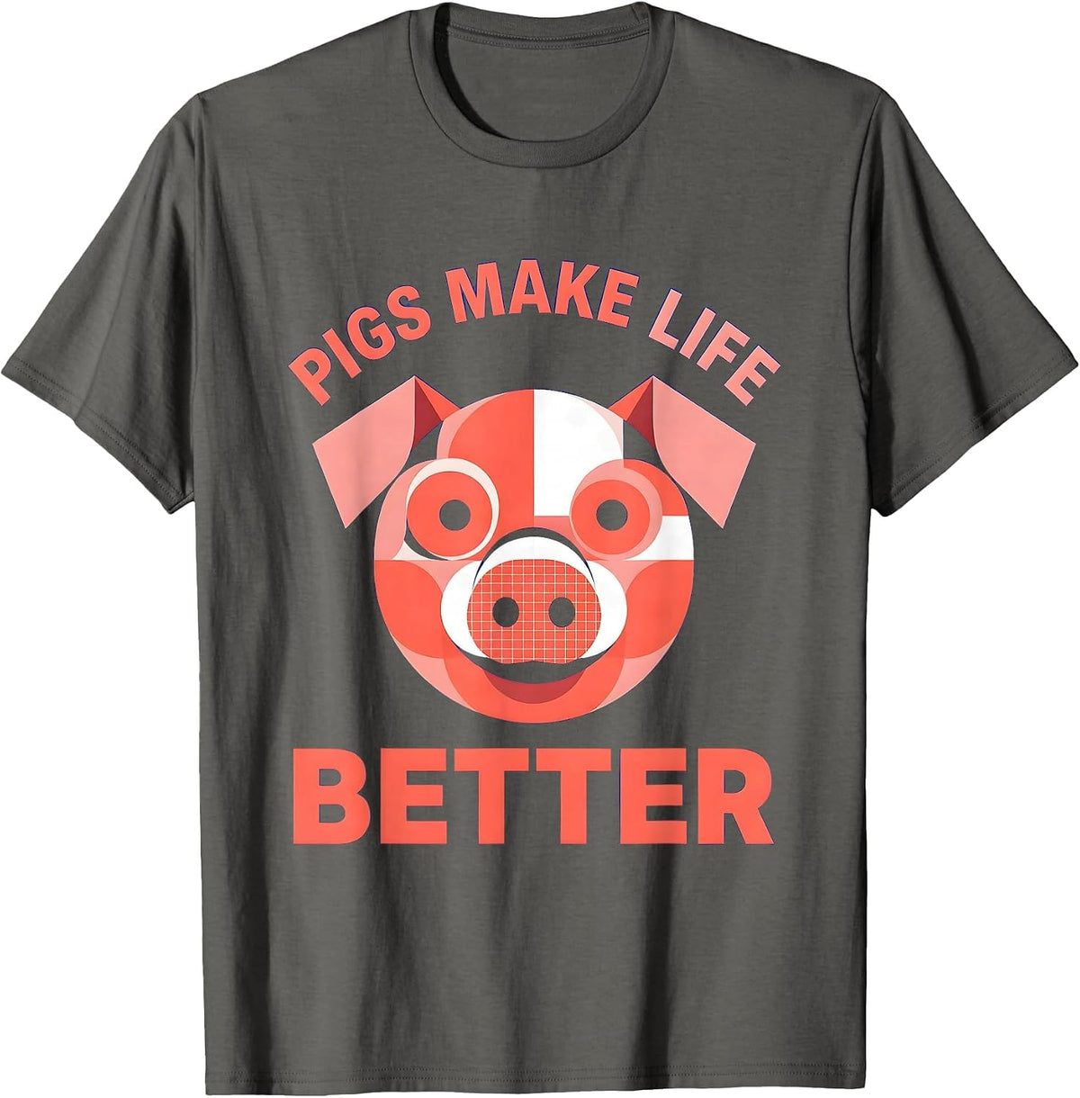 Pigs Make Life Better Cute Pig Lover Design T-Shirt - Asphalt Grey