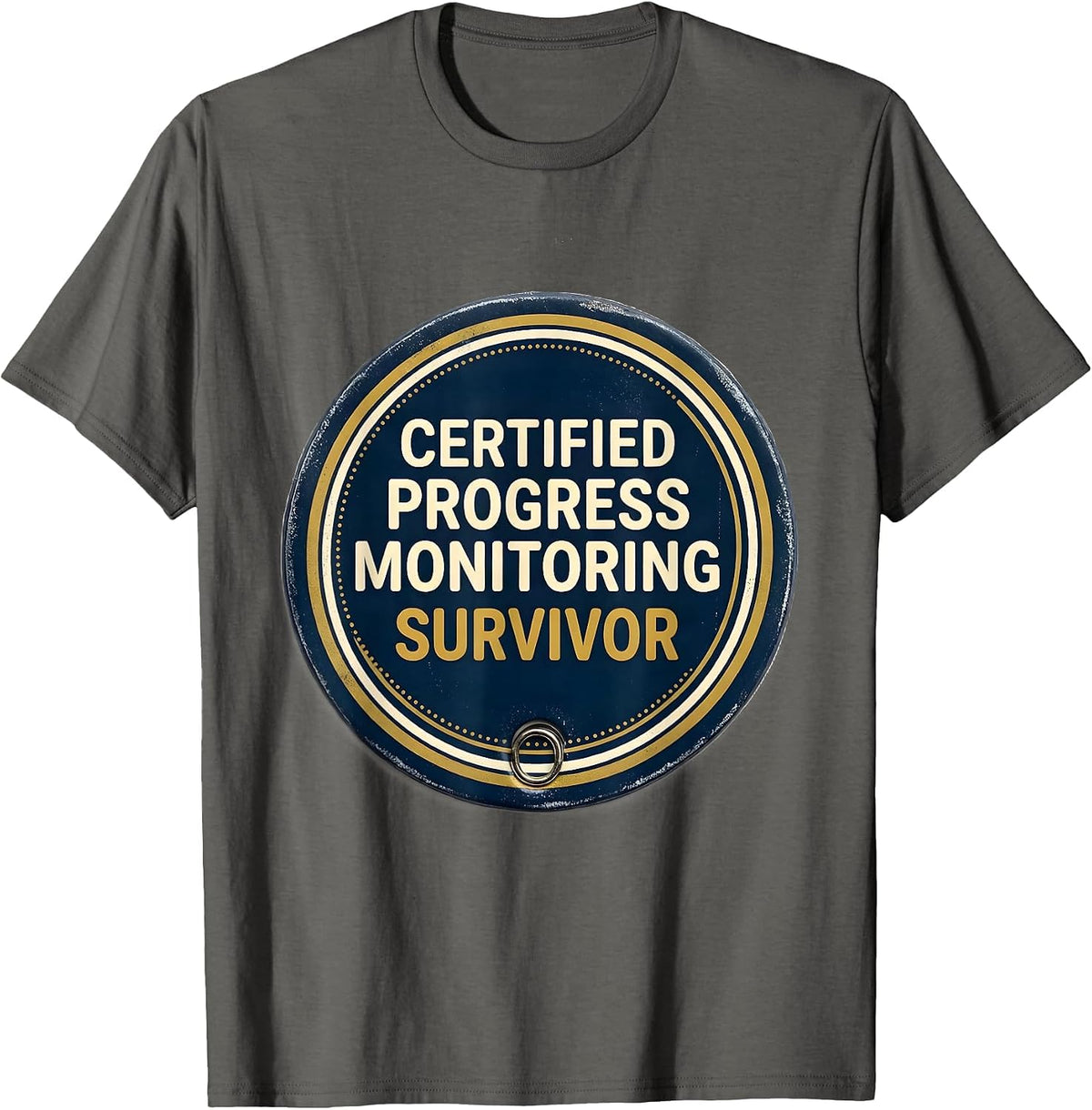 Men's Certified Progress Monitoring Survivor Funny SPED Teacher T-Shirt - Asphalt Grey