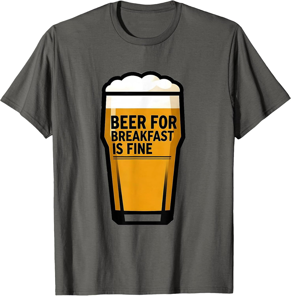 Beer For Breakfast Is Fine Funny Drinking Design T-Shirt - Asphalt Grey